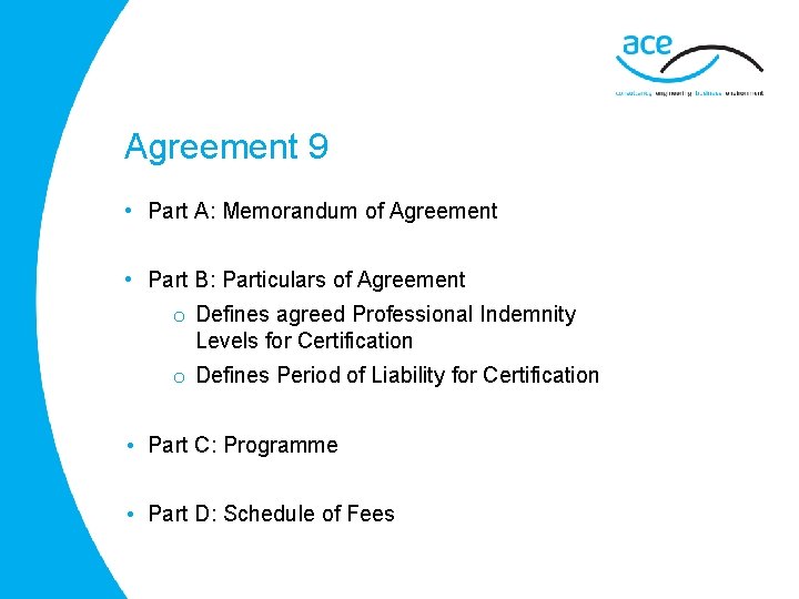 Agreement 9 • Part A: Memorandum of Agreement • Part B: Particulars of Agreement