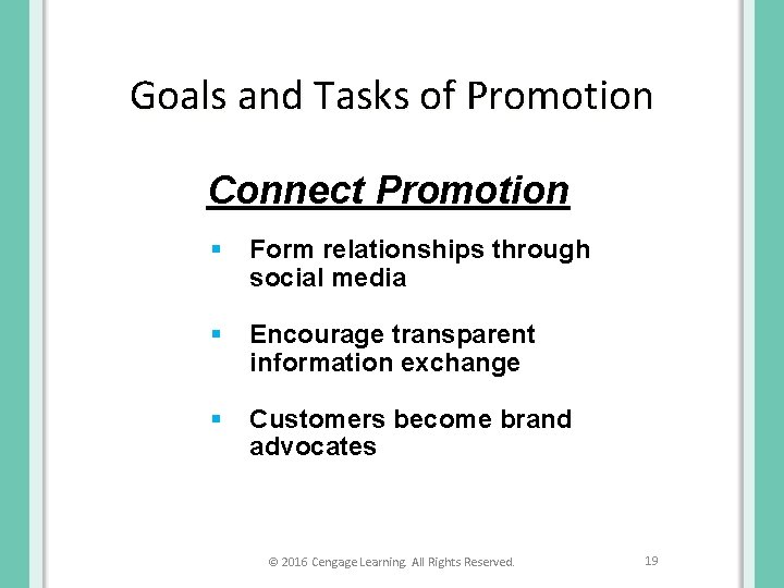 Goals and Tasks of Promotion Connect Promotion § Form relationships through social media §