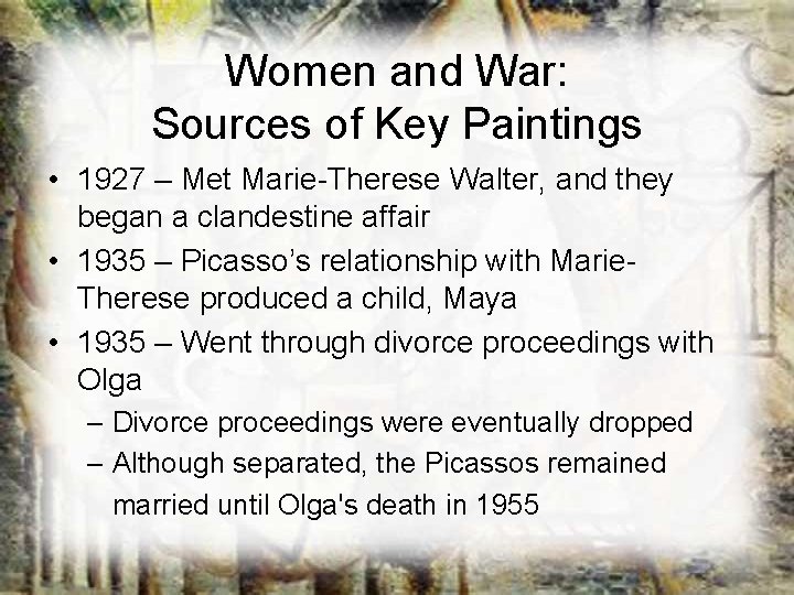 Women and War: Sources of Key Paintings • 1927 – Met Marie-Therese Walter, and Women and War: Sources of Key Paintings • 1927 – Met Marie-Therese Walter, and