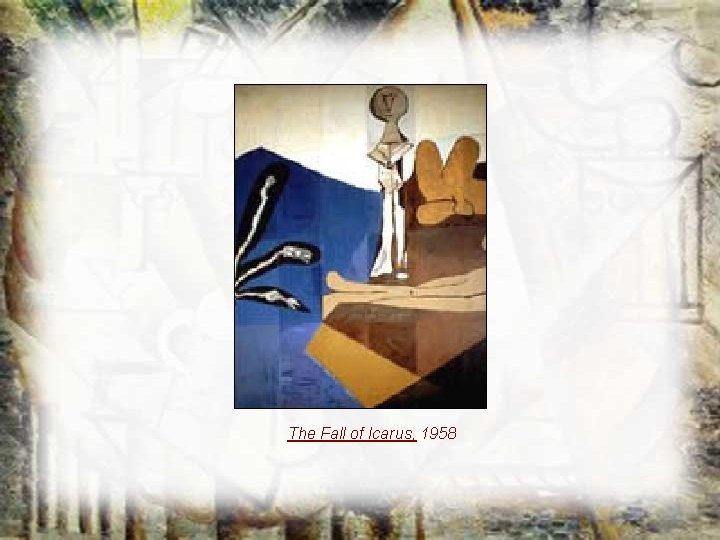 The Fall of Icarus, 1958 The Fall of Icarus, 1958