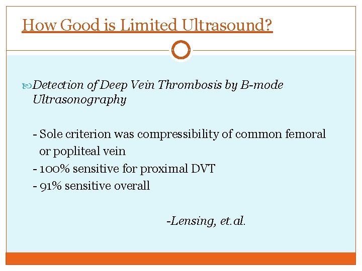 How Good is Limited Ultrasound? Detection of Deep Vein Thrombosis by B-mode Ultrasonography -