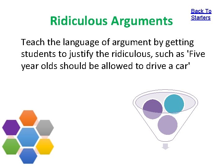 Ridiculous Arguments Back To Starters Teach the language of argument by getting students to