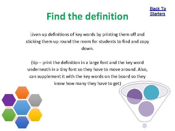 Find the definition Liven up definitions of key words by printing them off and