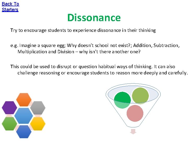 Back To Starters Dissonance Try to encourage students to experience dissonance in their thinking