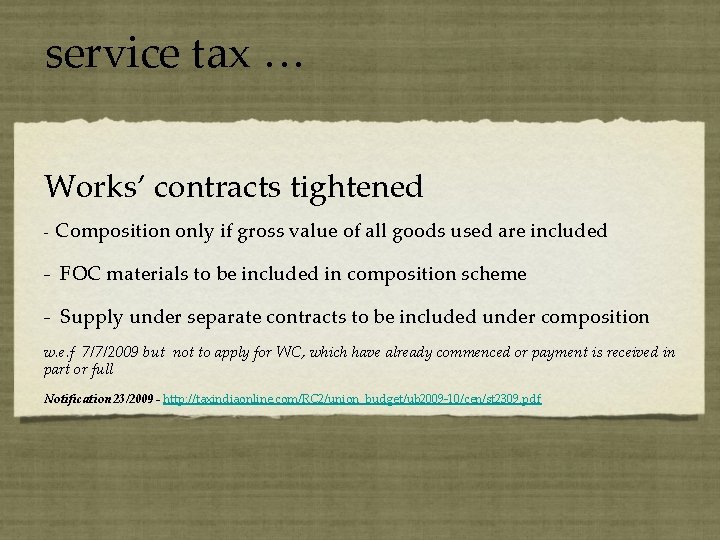 service tax … Works’ contracts tightened - Composition only if gross value of all