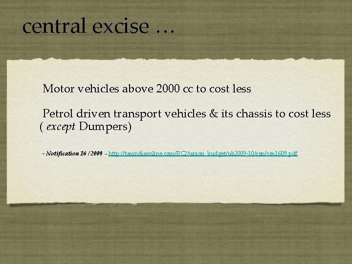 central excise … Motor vehicles above 2000 cc to cost less Petrol driven transport