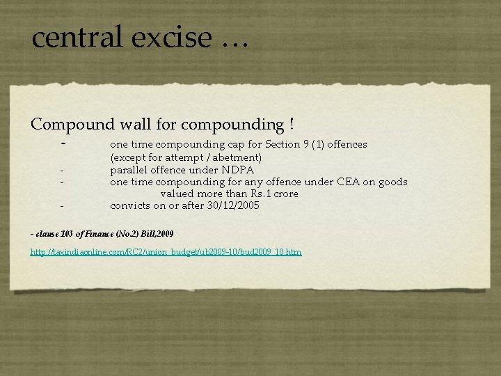 central excise … Compound wall for compounding ! one time compounding cap for Section