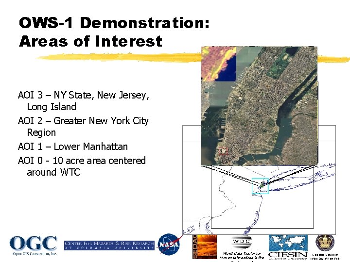 OWS-1 Demonstration: Areas of Interest AOI 3 – NY State, New Jersey, Long Island