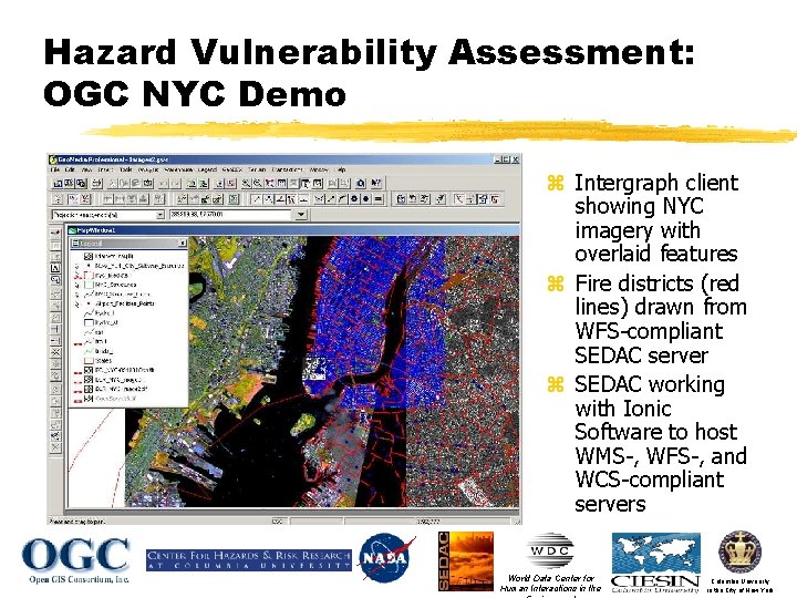 Hazard Vulnerability Assessment: OGC NYC Demo z Intergraph client showing NYC imagery with overlaid