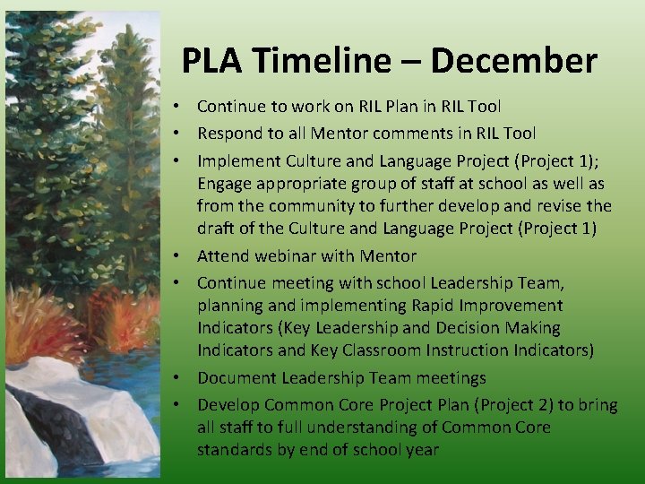 PLA Timeline – December • Continue to work on RIL Plan in RIL Tool