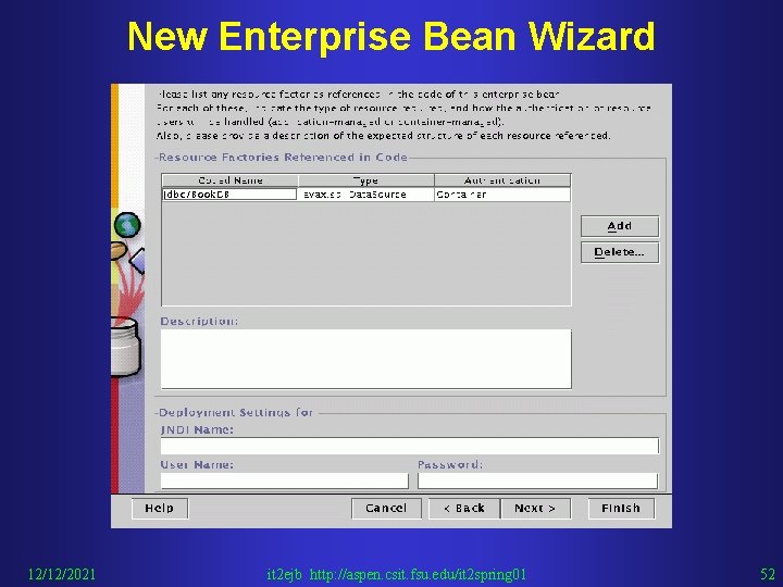 New Enterprise Bean Wizard 12/12/2021 it 2 ejb http: //aspen. csit. fsu. edu/it 2