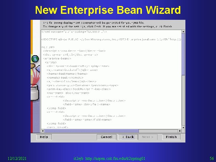 New Enterprise Bean Wizard 12/12/2021 it 2 ejb http: //aspen. csit. fsu. edu/it 2