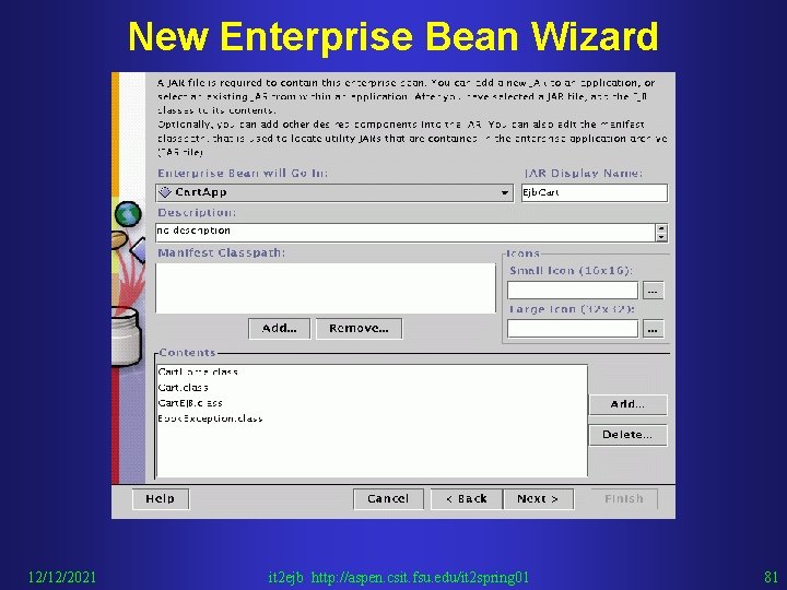 New Enterprise Bean Wizard 12/12/2021 it 2 ejb http: //aspen. csit. fsu. edu/it 2