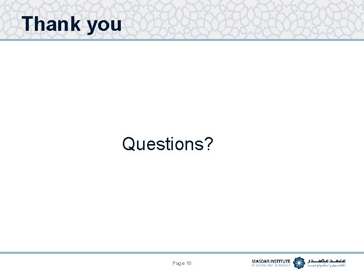 Thank you Questions? Page 18 