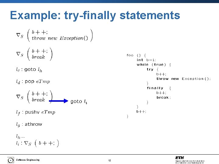 Example: try-finally statements Software Engineering 12 