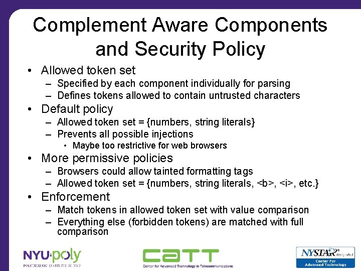 Complement Aware Components and Security Policy • Allowed token set – Specified by each