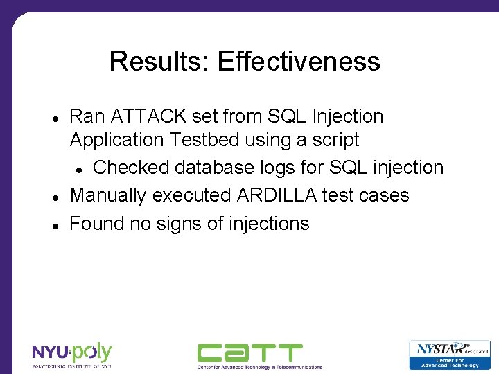 Results: Effectiveness Ran ATTACK set from SQL Injection Application Testbed using a script Checked