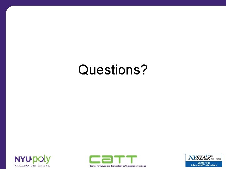 Questions? 