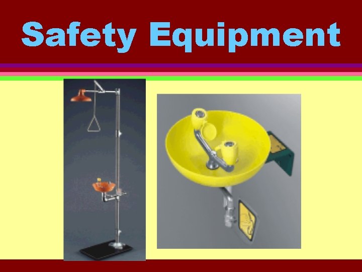 Safety Equipment 