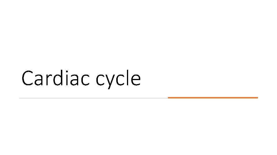 Cardiac cycle 