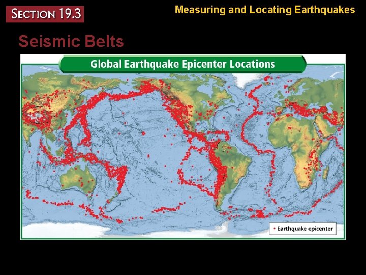 Measuring and Locating Earthquakes Seismic Belts 
