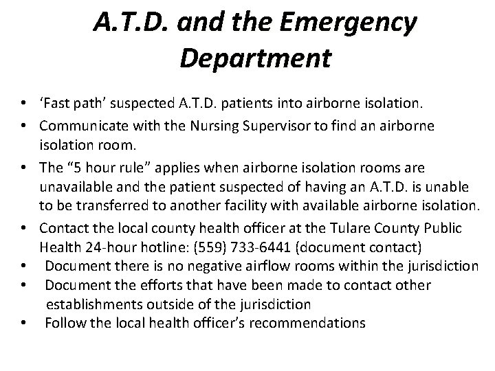 A. T. D. and the Emergency Department • ‘Fast path’ suspected A. T. D.