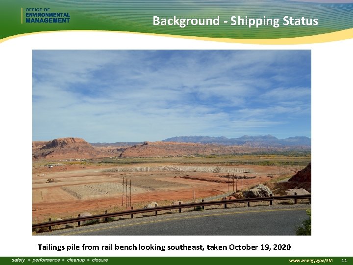 Background - Shipping Status Tailings pile from rail bench looking southeast, taken October 19,