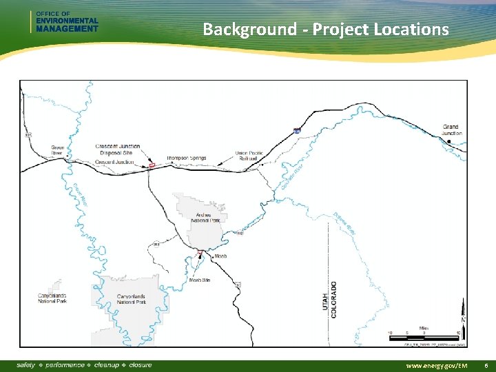 Background - Project Locations www. energy. gov/EM 6 