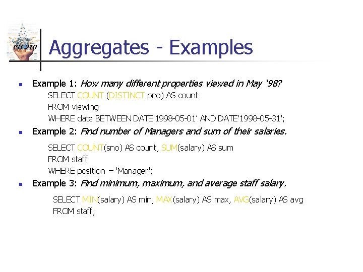 IST 210 n Aggregates - Examples Example 1: How many different properties viewed in