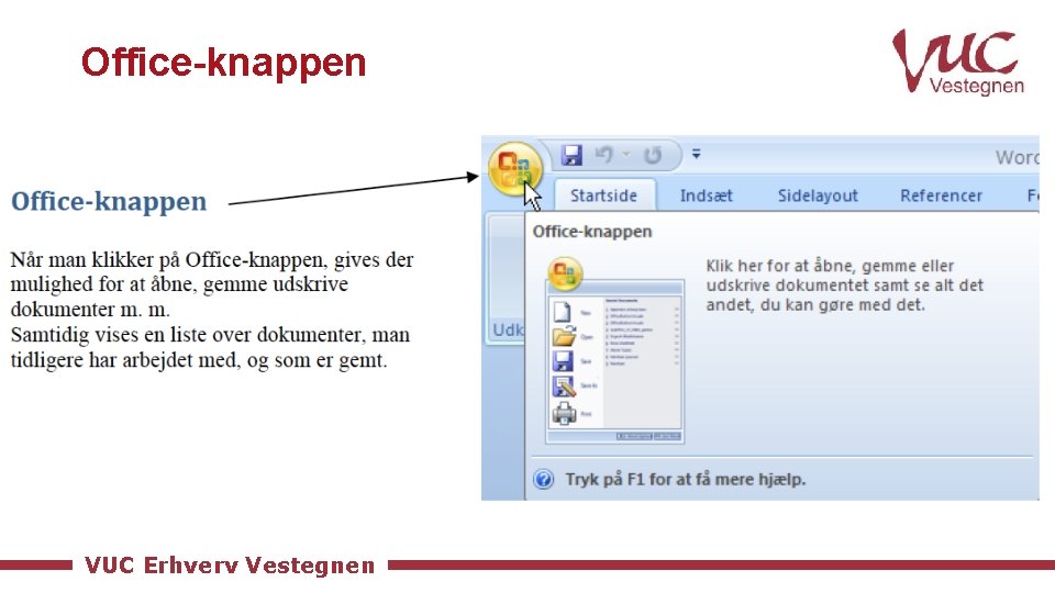 Office-knappen VUC Erhverv Vestegnen 