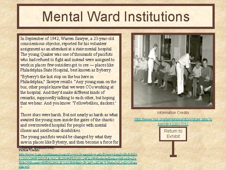 Mental Ward Institutions In September of 1942, Warren Sawyer, a 23 -year-old conscientious objector,