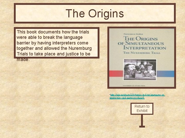 The Origins This book documents how the trials were able to break the language