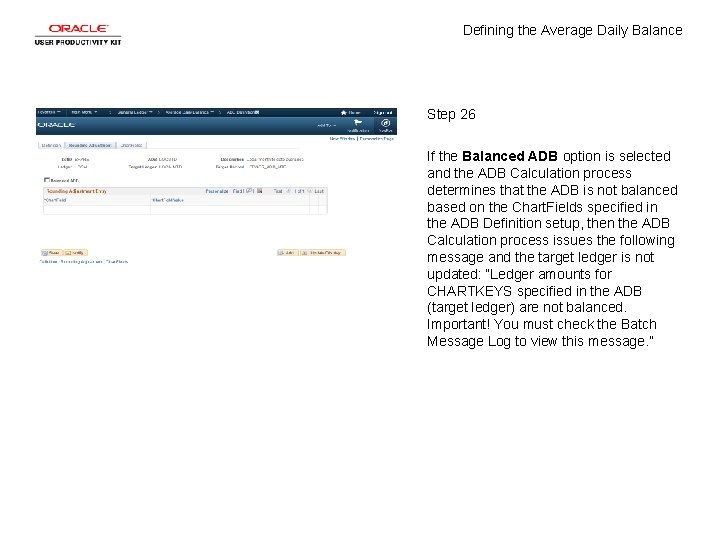 Defining the Average Daily Balance Step 26 If the Balanced ADB option is selected