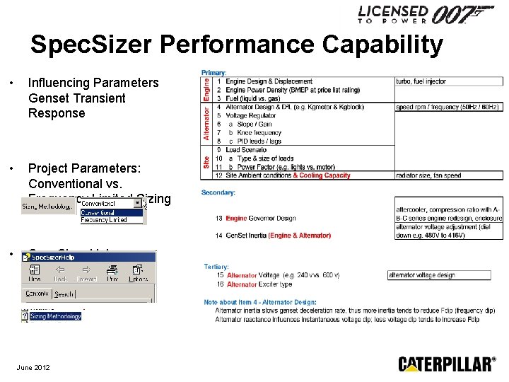 Spec. Sizer Performance Capability • Influencing Parameters Genset Transient Response • Project Parameters: Conventional