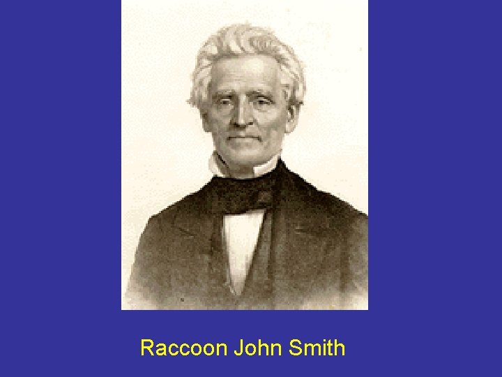 Raccoon John Smith 