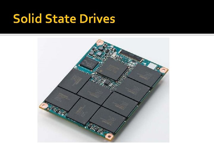 Solid State Drives 