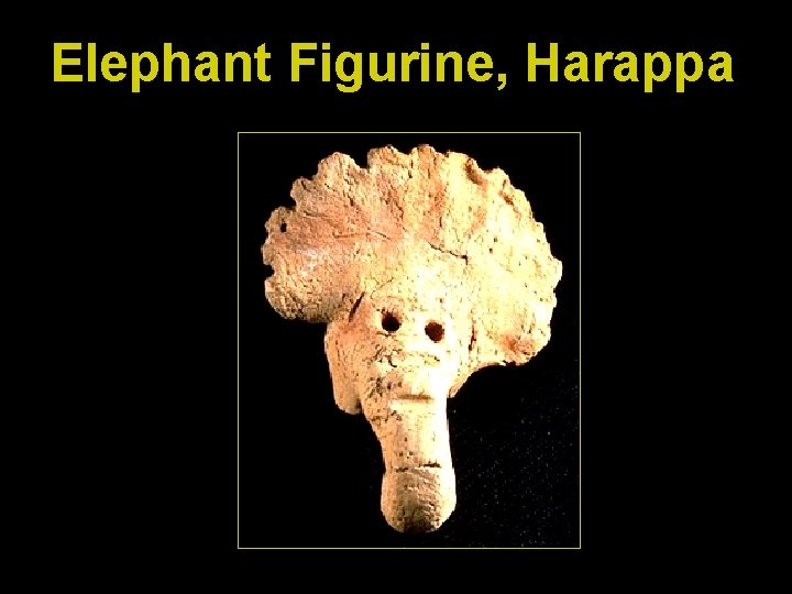 Elephant Figurine, Harappa 