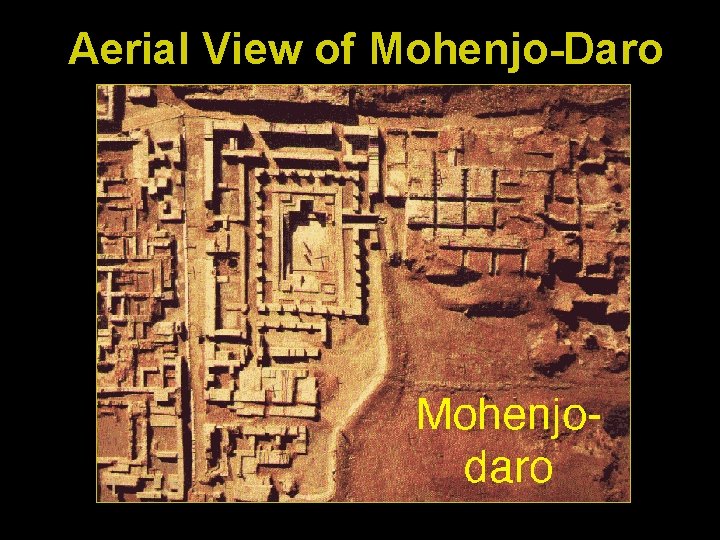 Aerial View of Mohenjo-Daro 