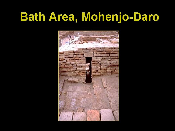 Bath Area, Mohenjo-Daro 