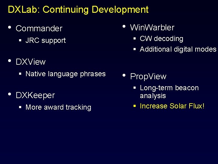 DXLab: Continuing Development • Commander • § CW decoding § Additional digital modes §