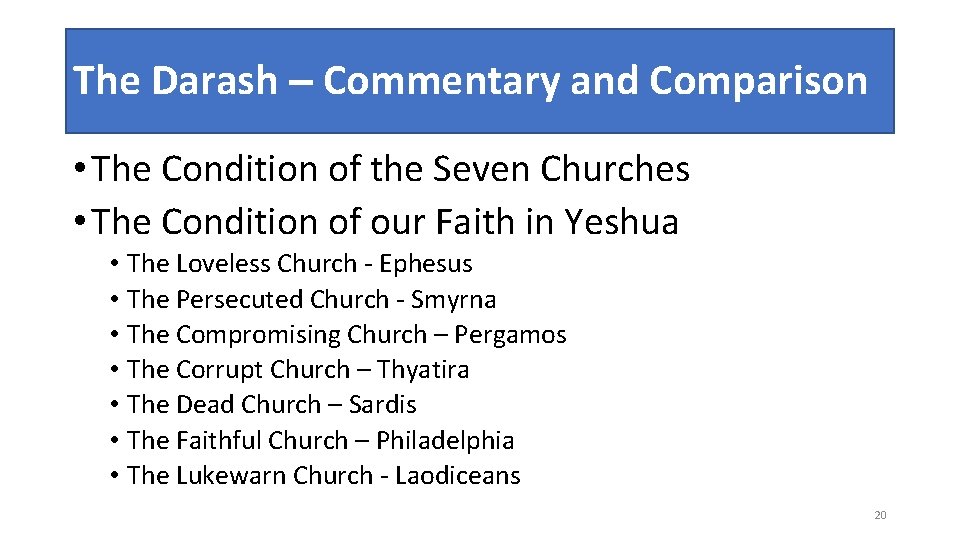 The Darash – Commentary and Comparison • The Condition of the Seven Churches •