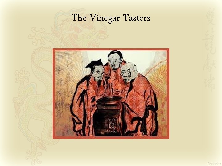 The Vinegar Tasters 