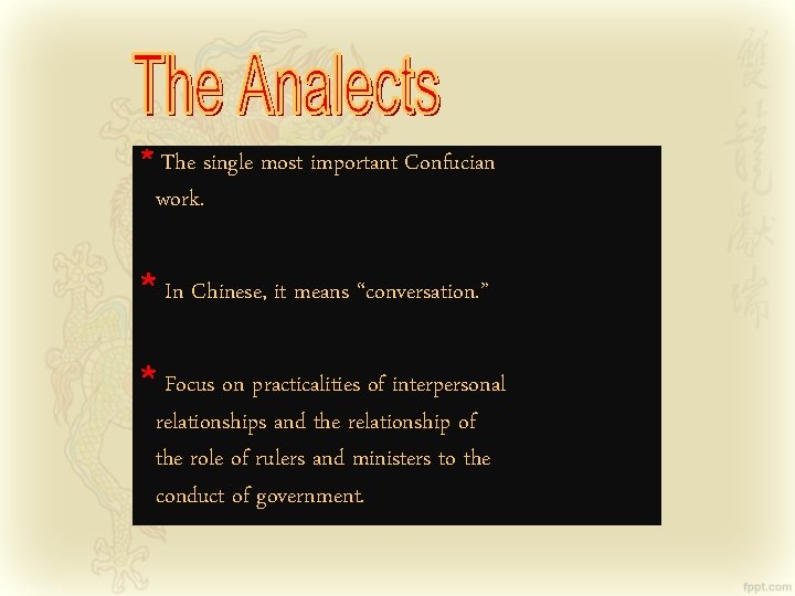 * The single most important Confucian work. * In Chinese, it means “conversation. ”