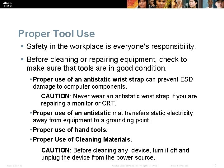 Proper Tool Use § Safety in the workplace is everyone's responsibility. § Before cleaning