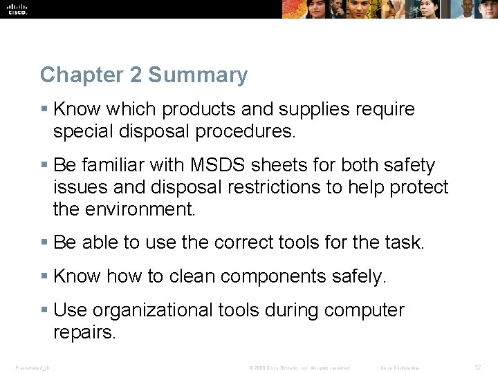 Chapter 2 Summary § Know which products and supplies require special disposal procedures. §