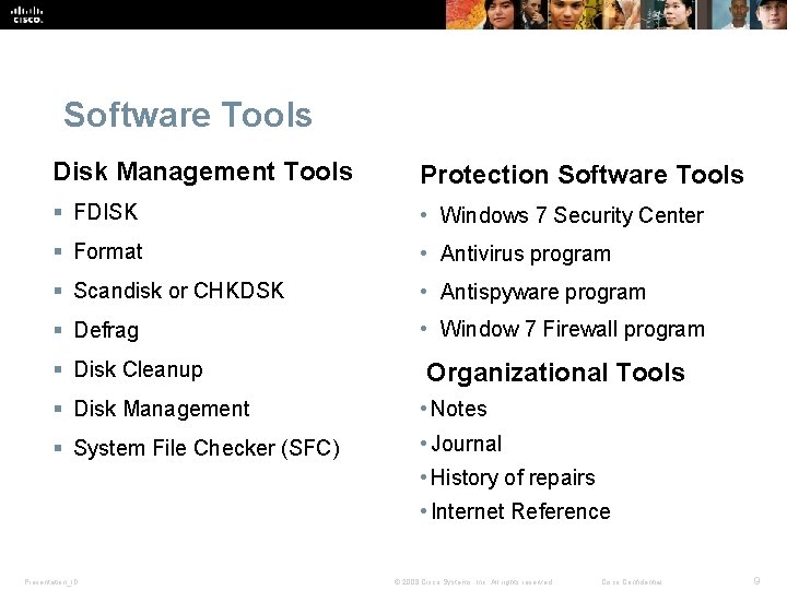 Software Tools Disk Management Tools Protection Software Tools § FDISK • Windows 7 Security