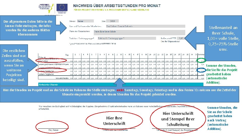 Die allgemeinen Daten bitte in die Januar-Folie eintragen, die Infos werden für die anderen