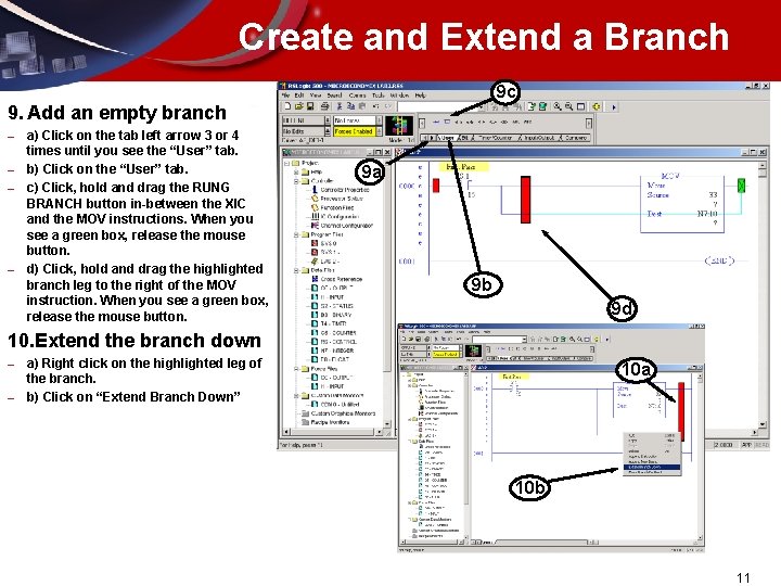 Create and Extend a Branch 9 c 9. Add an empty branch – –