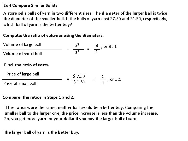 Ex 4 Compare Similar Solids A store sells balls of yarn in two different
