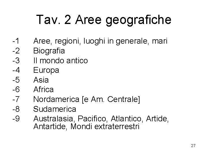 Tav. 2 Aree geografiche -1 -2 -3 -4 -5 -6 -7 -8 -9 Aree,